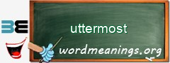 WordMeaning blackboard for uttermost